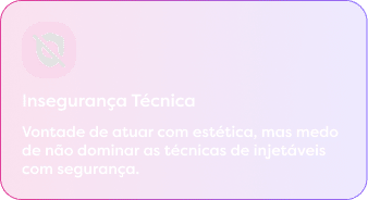 Insegurança técnica — falta de prática e confiança clínica