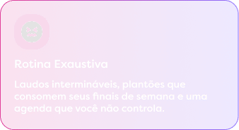 Rotina exaustiva — plantões longos e sobrecarga assistencial